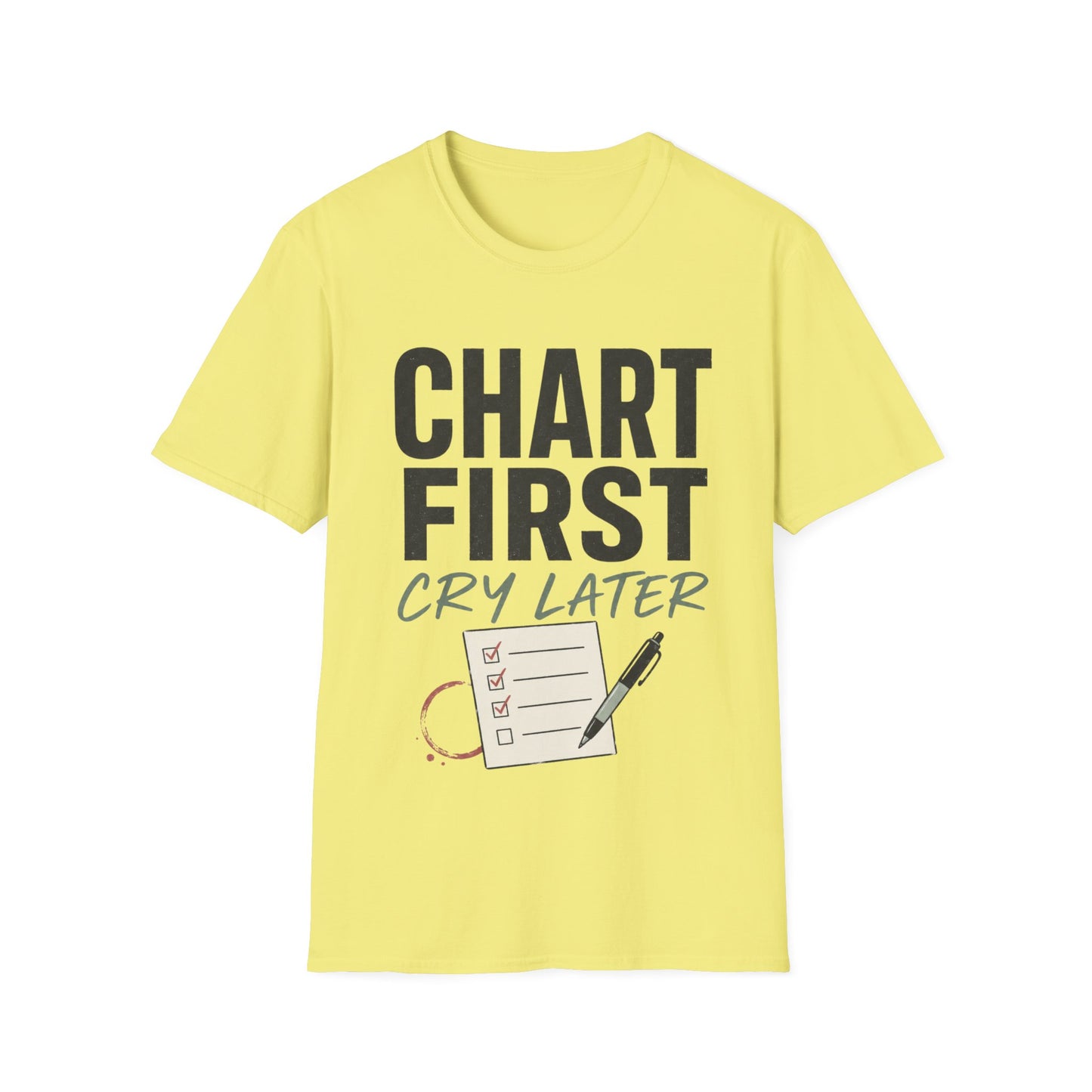 Chart First Cry Later T-shirt