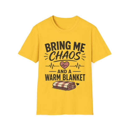 Bring Chaos Warm Blanket T-shirt
