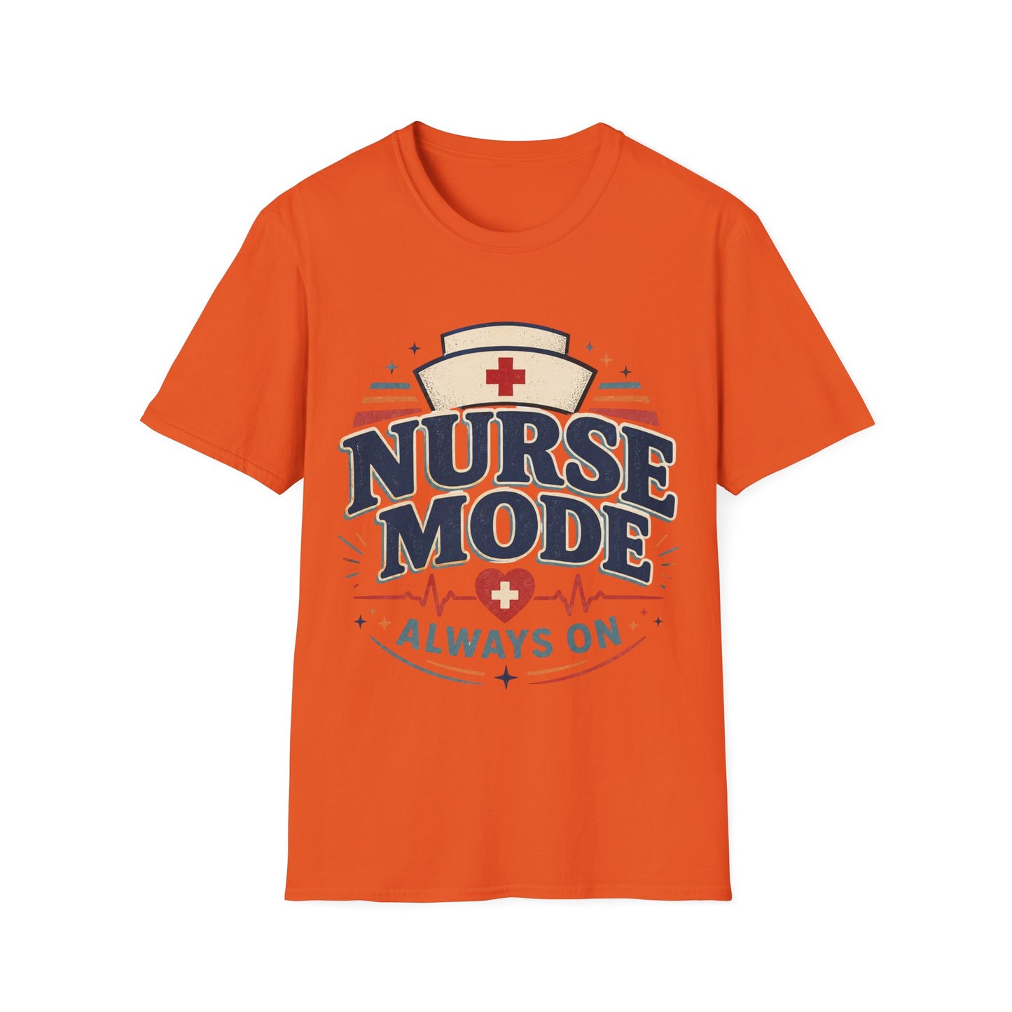Nurse Mode Always T-shirt