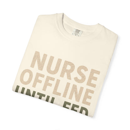 Nurse Offline Until Fed