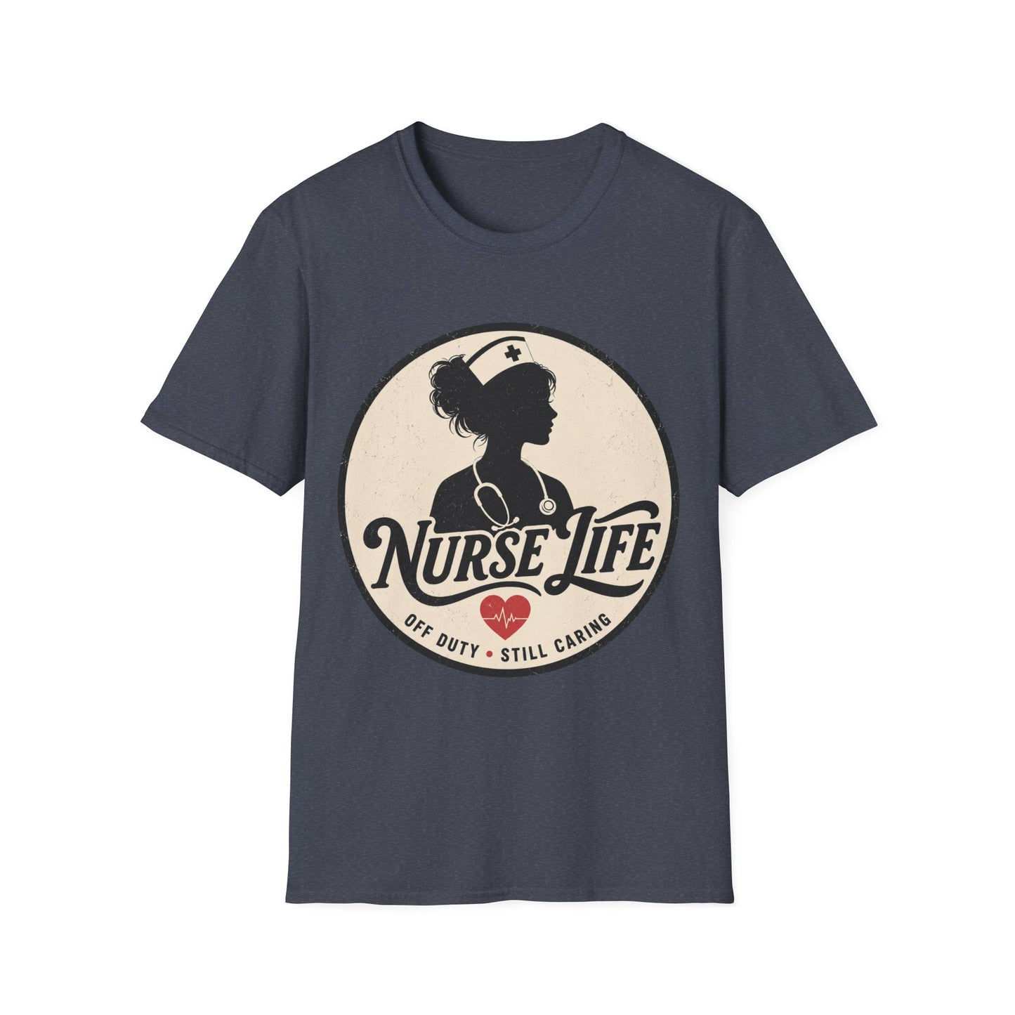 Nurse Life Off Duty Still Caring T-shirt