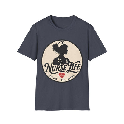Nurse Life Off Duty Still Caring T-shirt