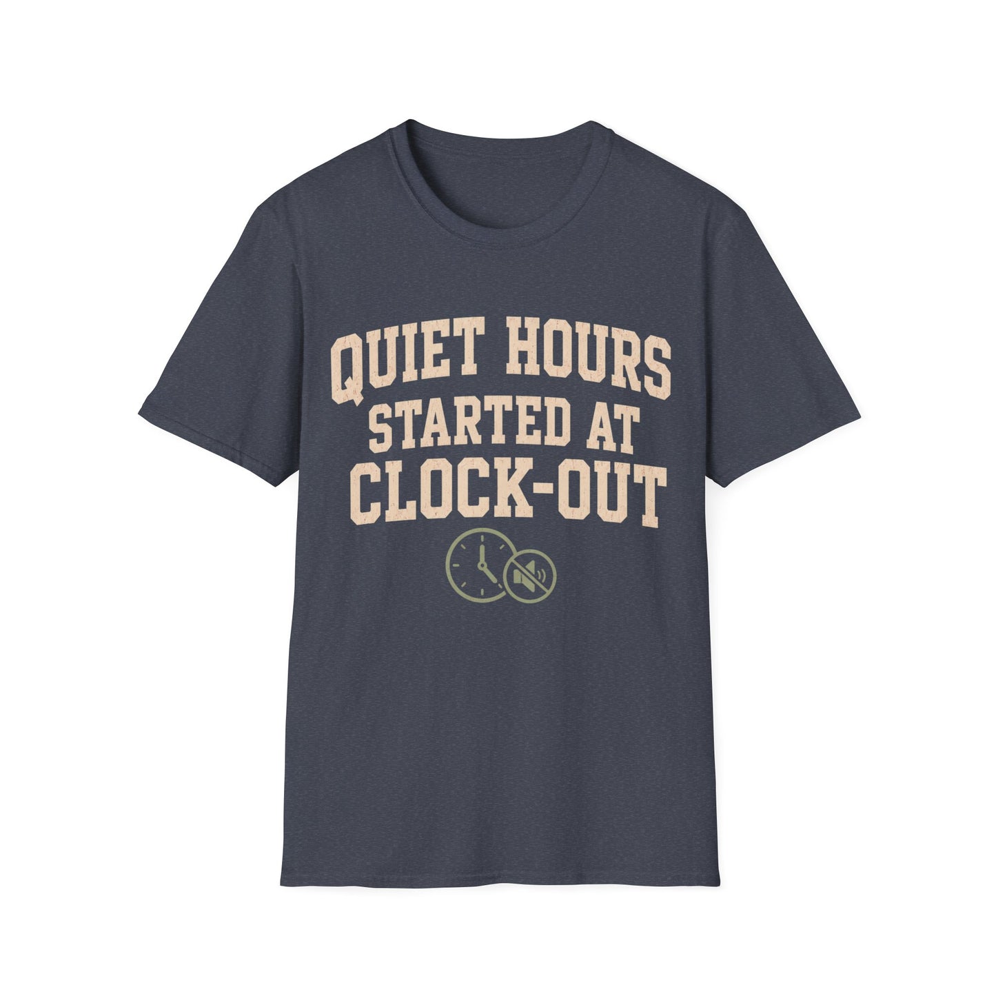 Quiet Hours Started T-shirt