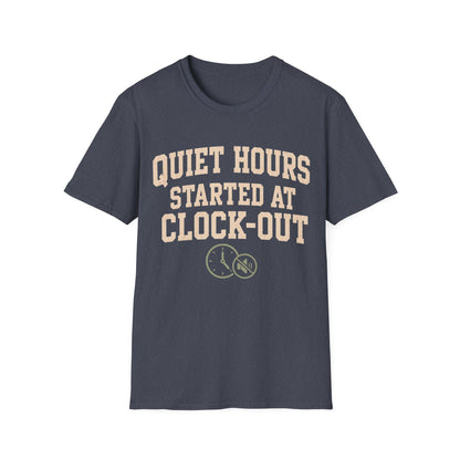 Quiet Hours Started T-shirt