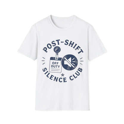 Post Shift Silence Club T-shirt