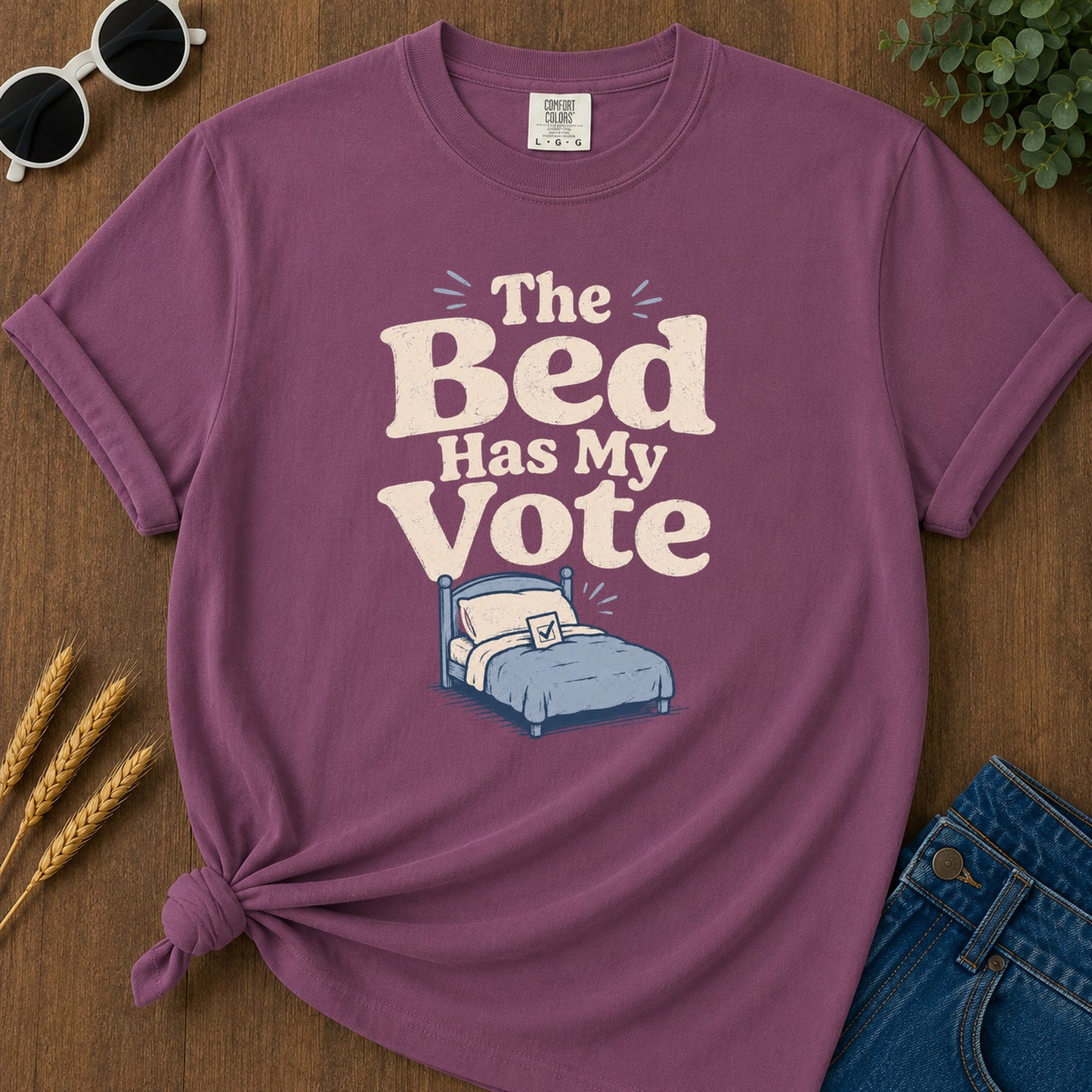 Bed Has My Vote T-Shirt - Berry Mockup
