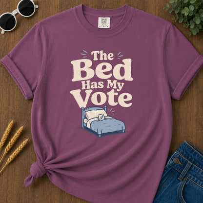 Bed Has My Vote T-Shirt - Berry Mockup