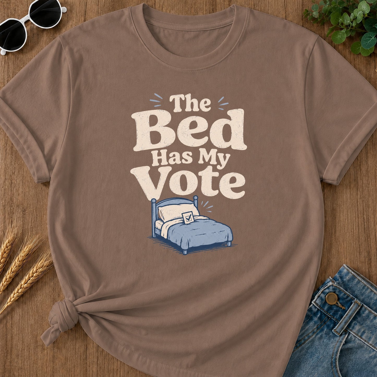 Bed Has My Vote T-Shirt - Espresso Mockup
