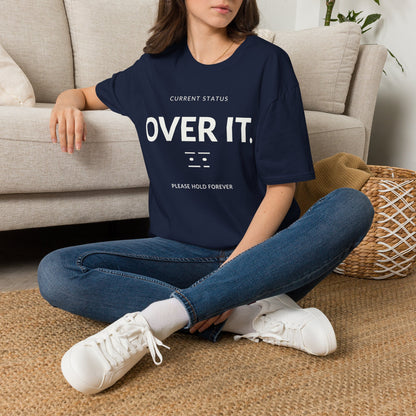 Current Status Over It T-shirt