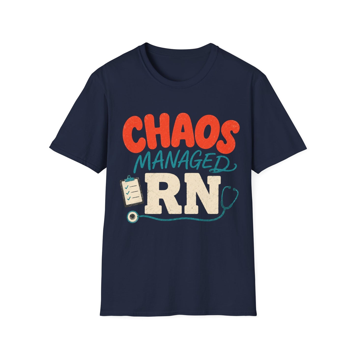 Chaos Managed Rn T-shirt
