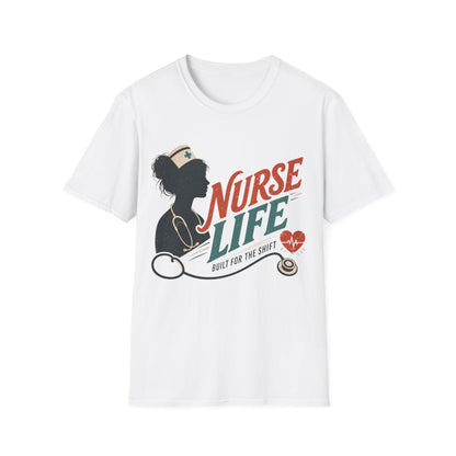 Nurse Life Built Shift T-shirt