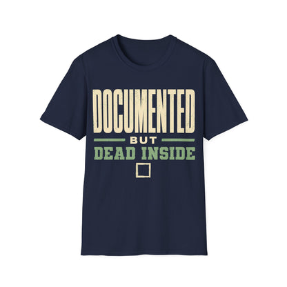 Documented Dead Inside T-Shirt
