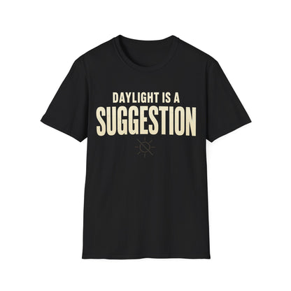 Daylight Suggestion T-Shirt