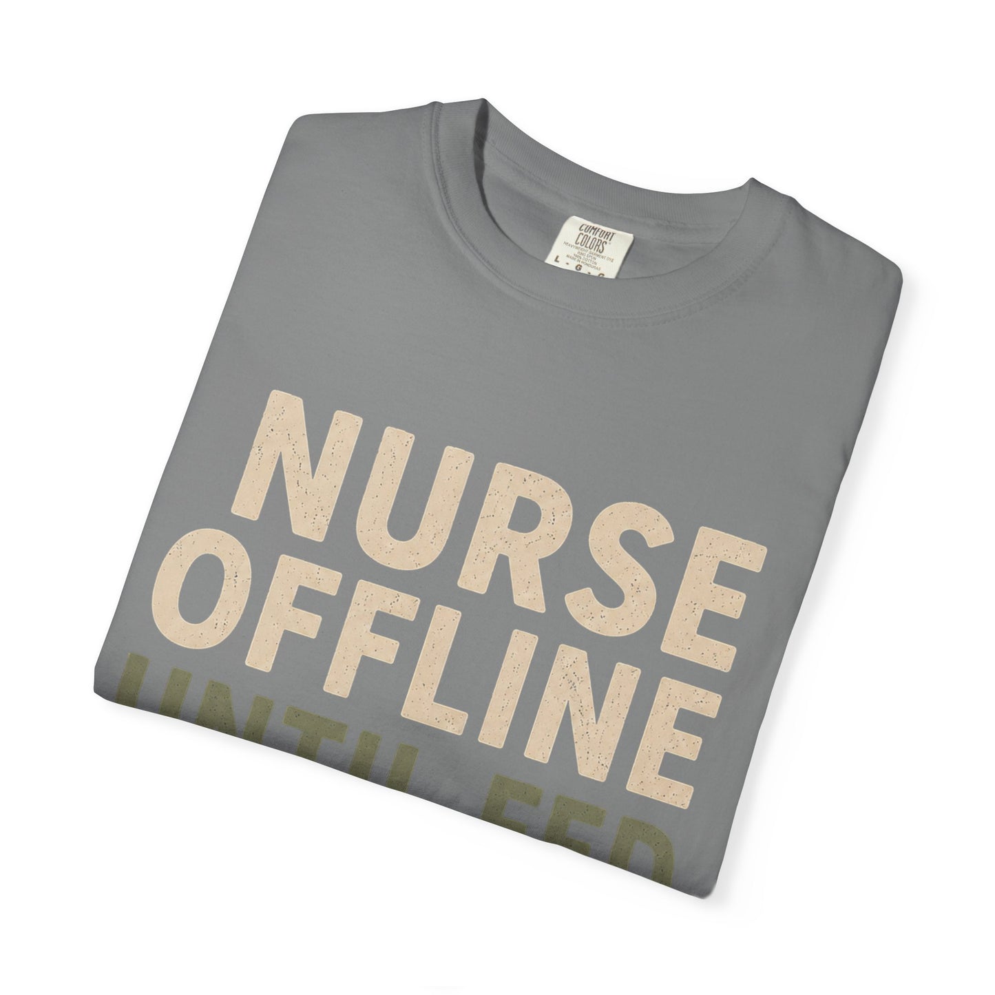 Nurse Offline Until Fed