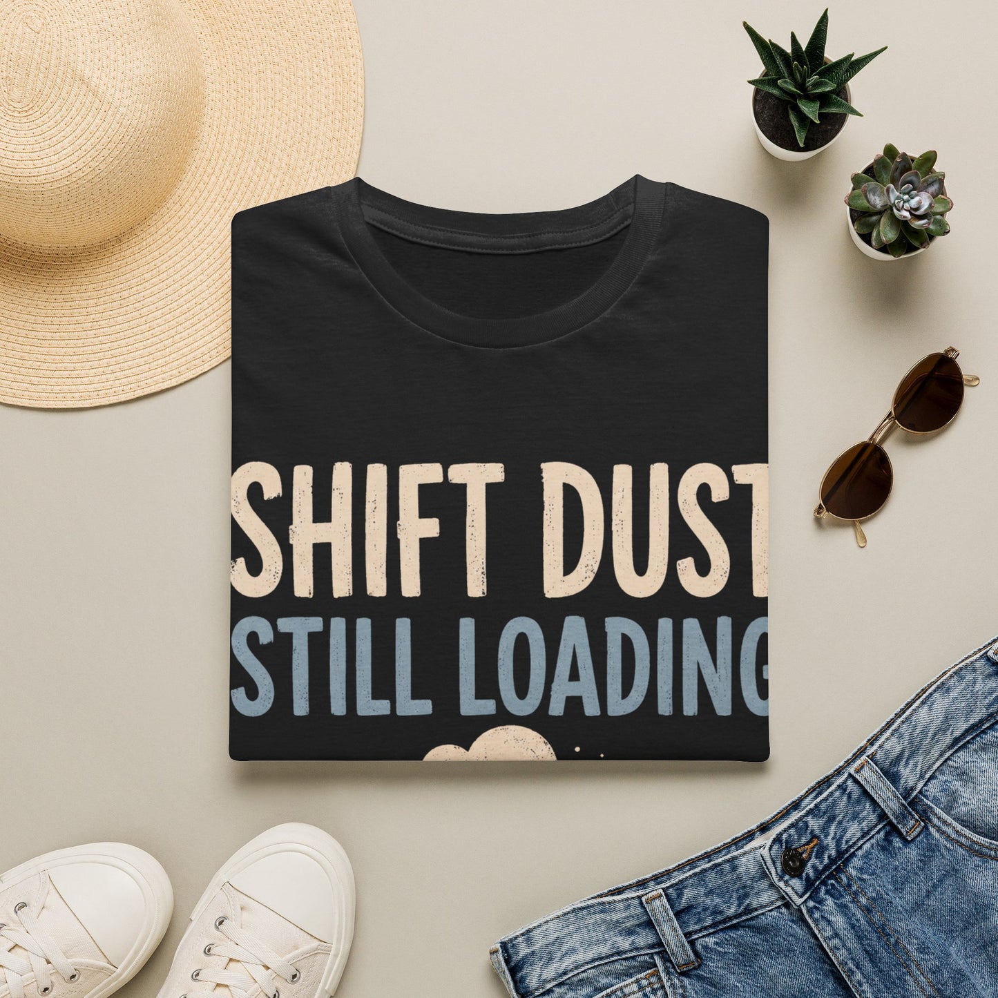 Shift Dust Still Loading T-shirt
