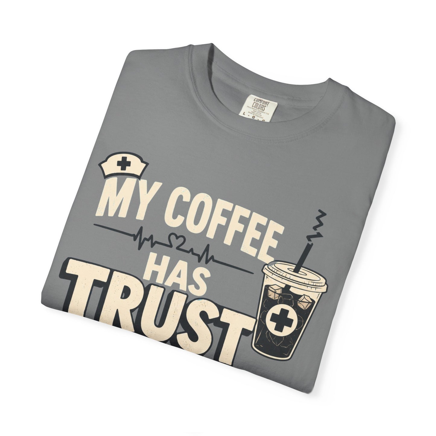 Coffee Trust Issues T-Shirt