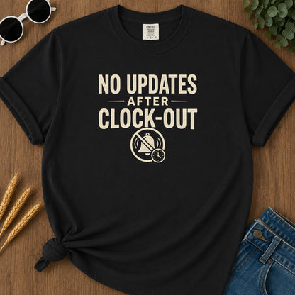No Updates Clockout T-Shirt - Black Mockup