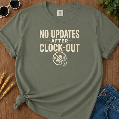 No Updates Clockout T-Shirt - Moss Mockup
