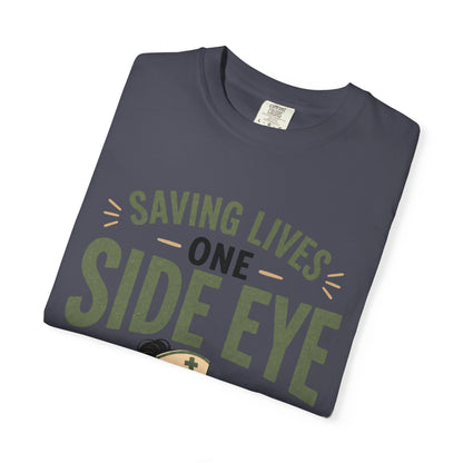 Saving Lives One Side Eye