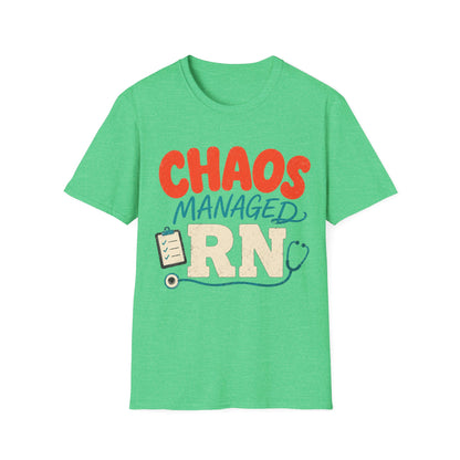 Chaos Managed Rn T-shirt