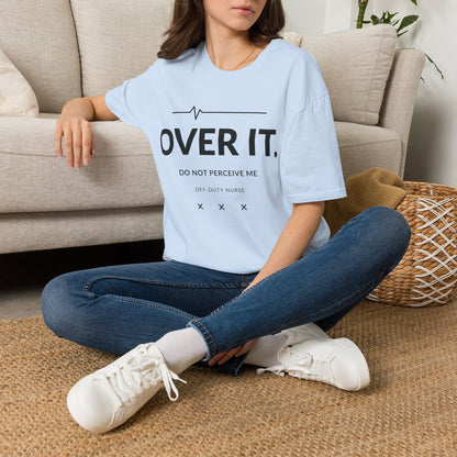 Over It Do Not Perceive Me T-shirt