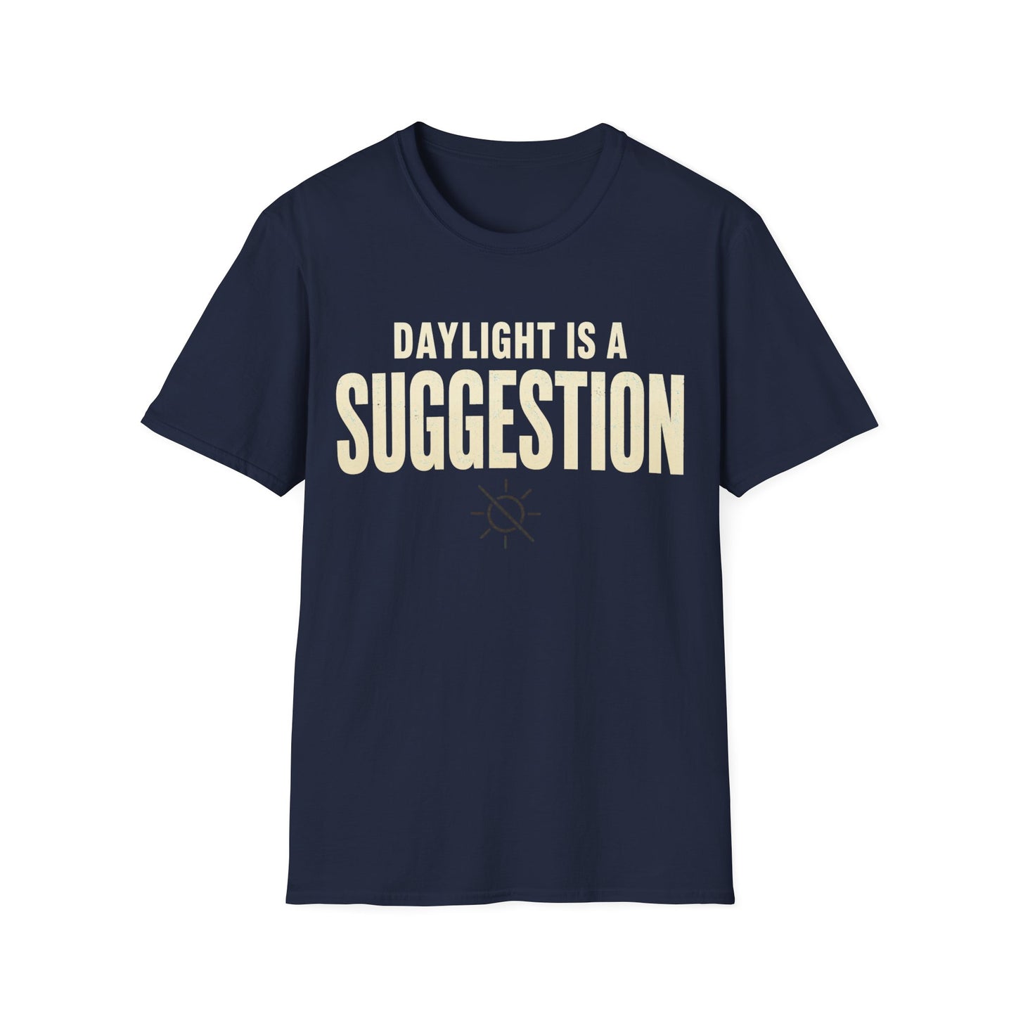 Daylight Suggestion T-Shirt