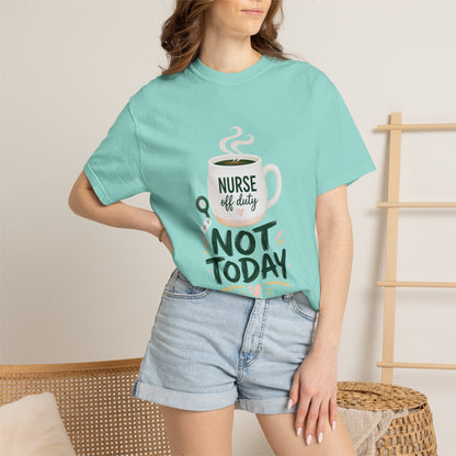 Not Today Green T-shirt