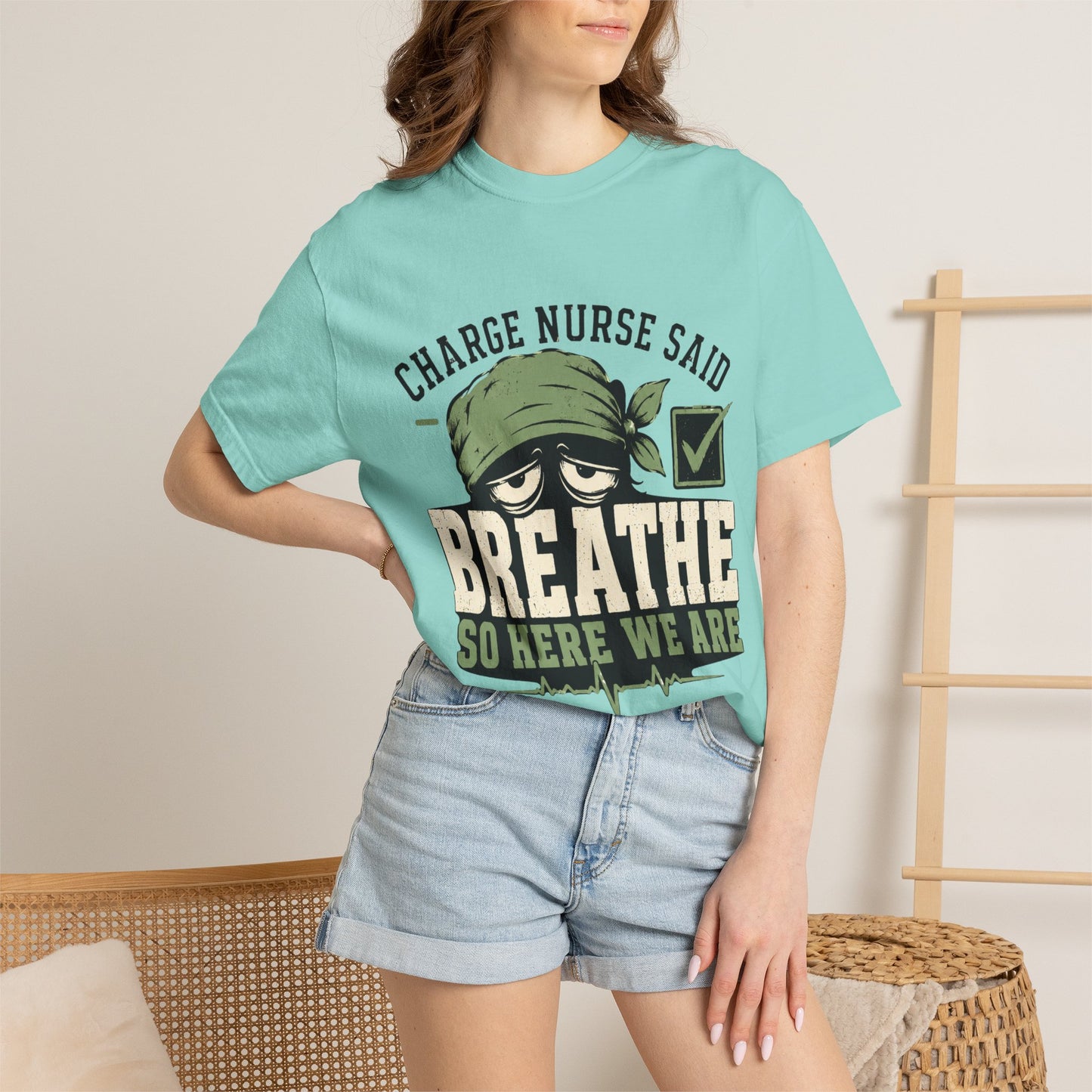 Charge Nurse Said Breathe