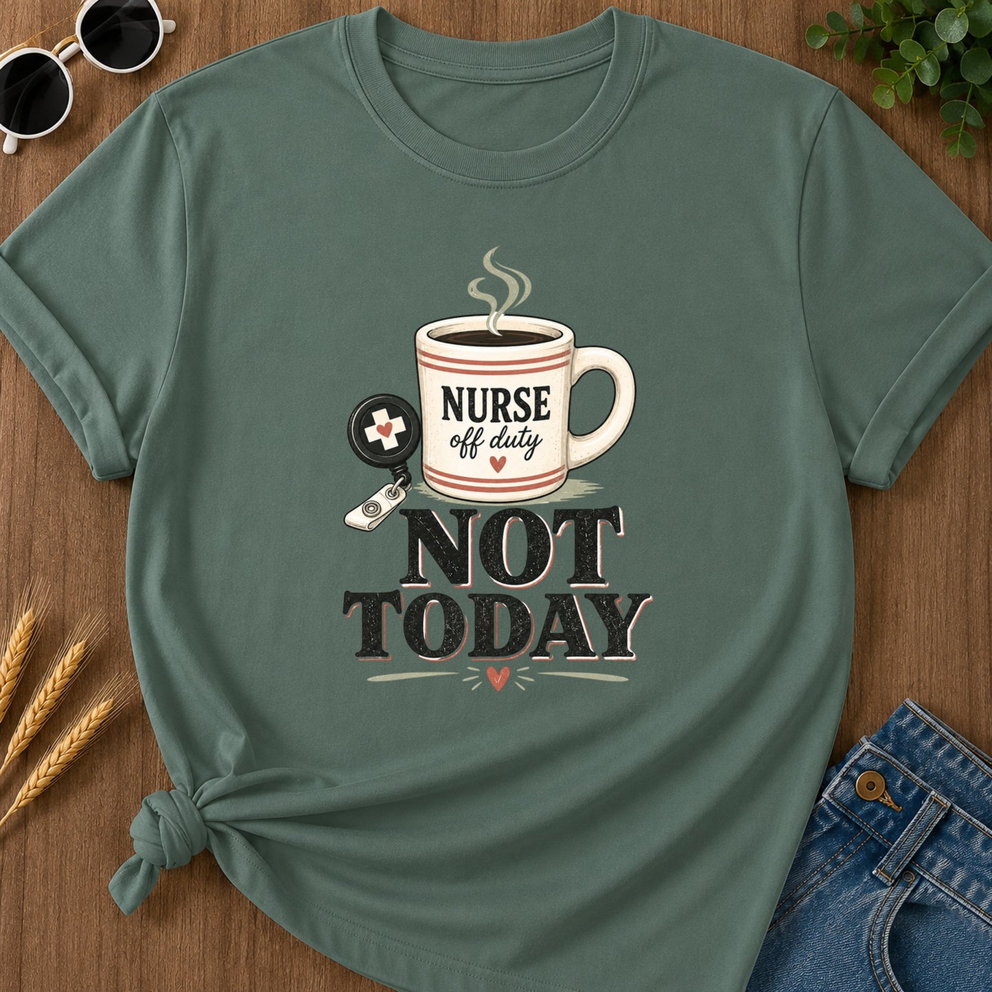 Striped Not Today T-Shirt - Blue Spruce Mockup
