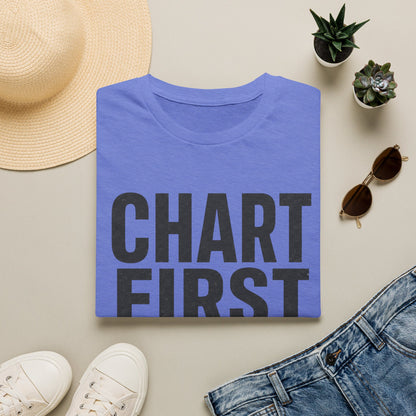 Chart First Cry Later T-shirt