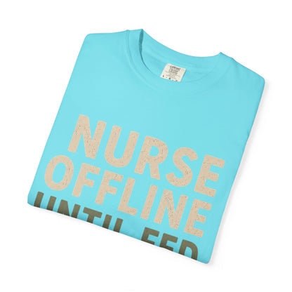 Nurse Offline Until Fed