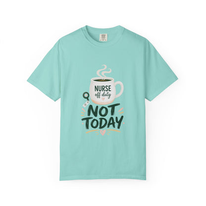 Not Today Green T-shirt