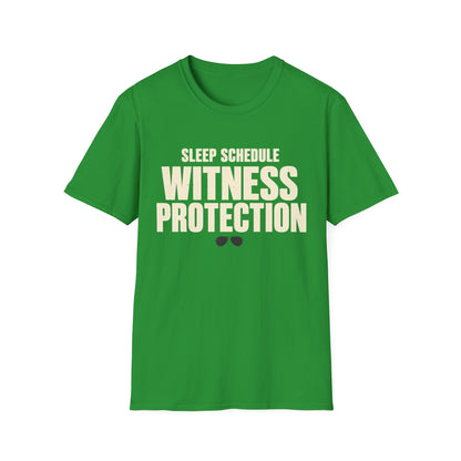 Sleep Schedule Witness Protection T-Shirt