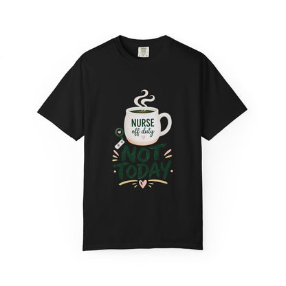 Not Today Green T-shirt