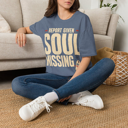 Report Given Soul Missing T-Shirt