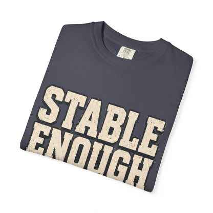 Stable Enough Finish Shift