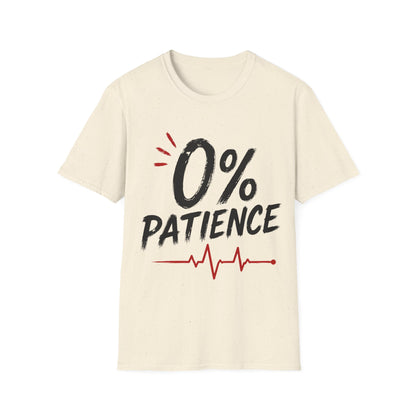 Zero Percent Patience T-shirt