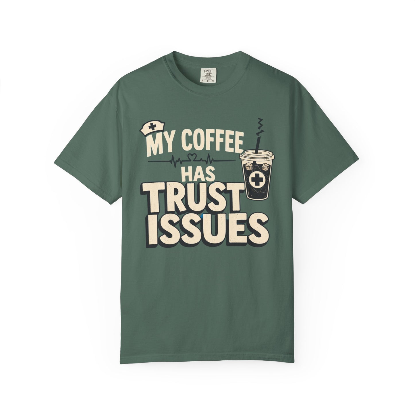 Coffee Trust Issues T-Shirt