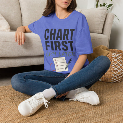 Chart First Cry Later T-shirt