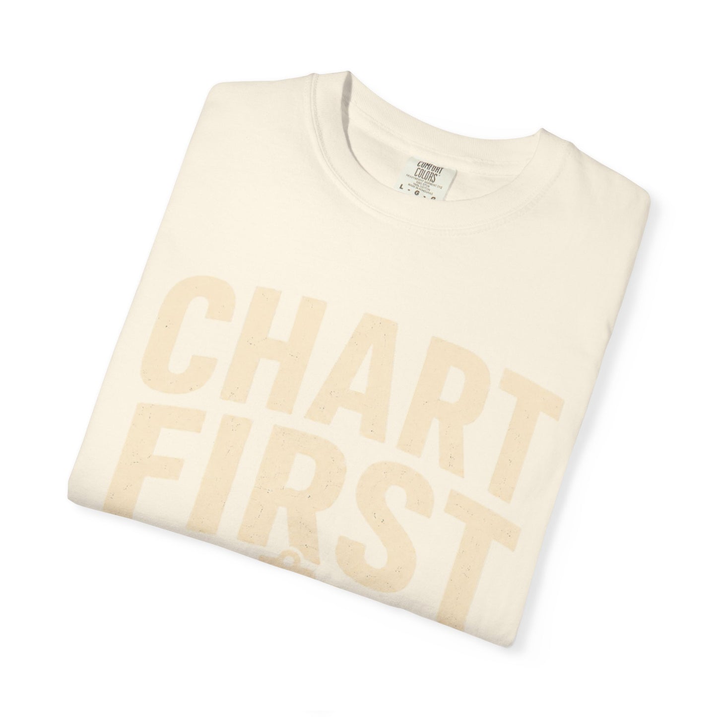 Chart First Feelings Later