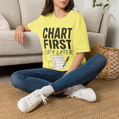 Chart First Cry Later T-shirt