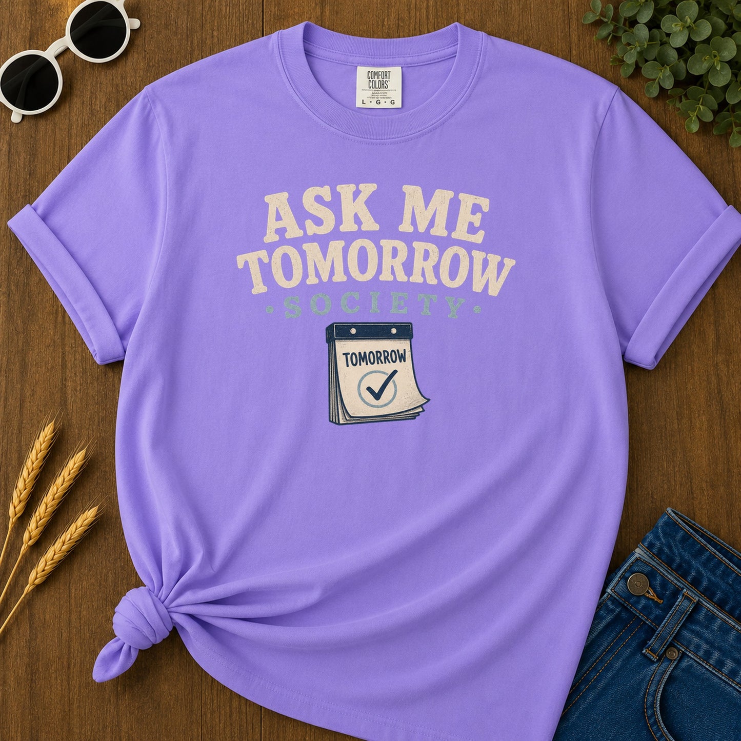 Ask Me Tomorrow T-Shirt - Violet Mockup