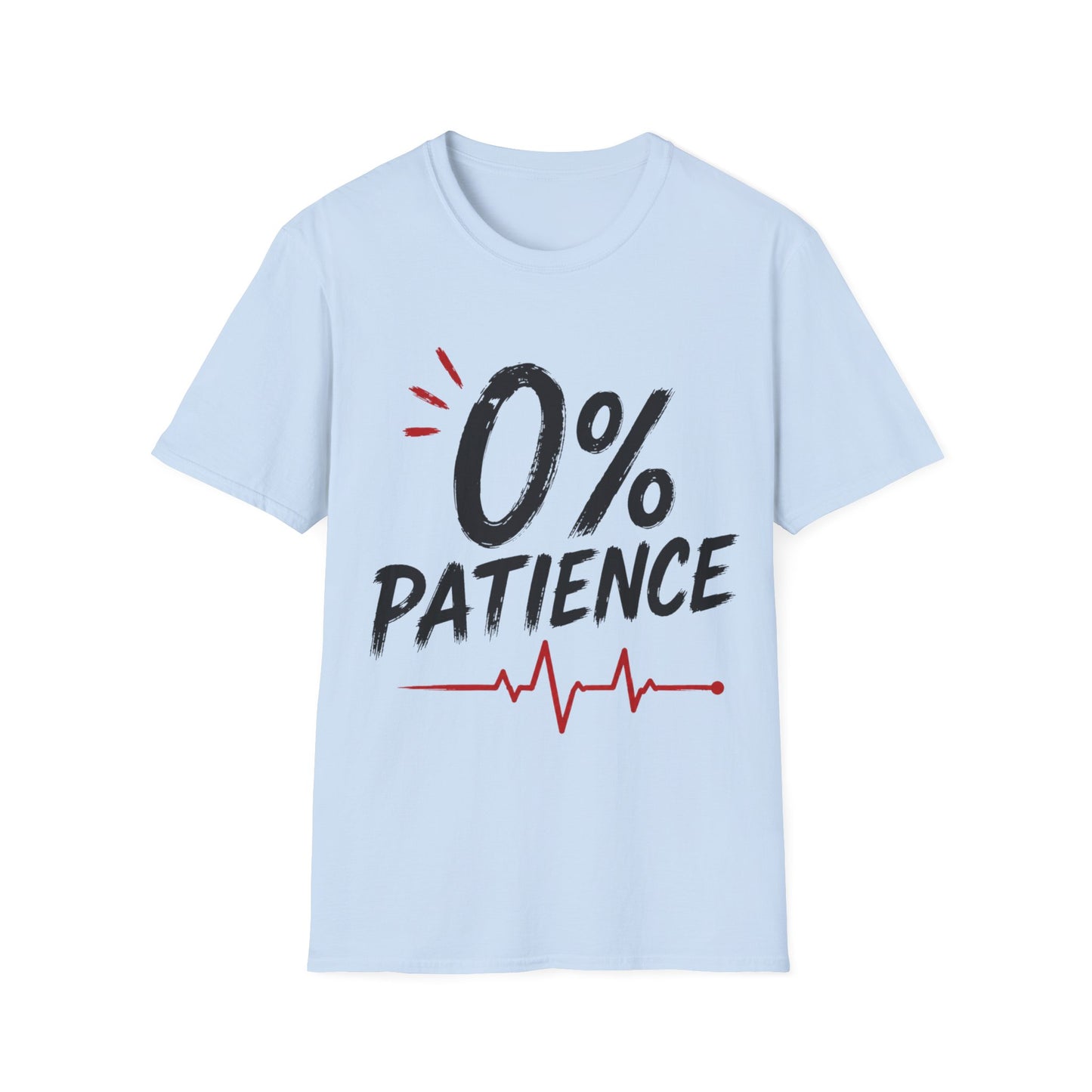 Zero Percent Patience T-shirt