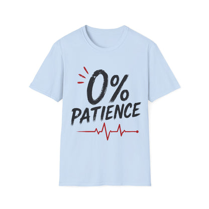 Zero Percent Patience T-shirt