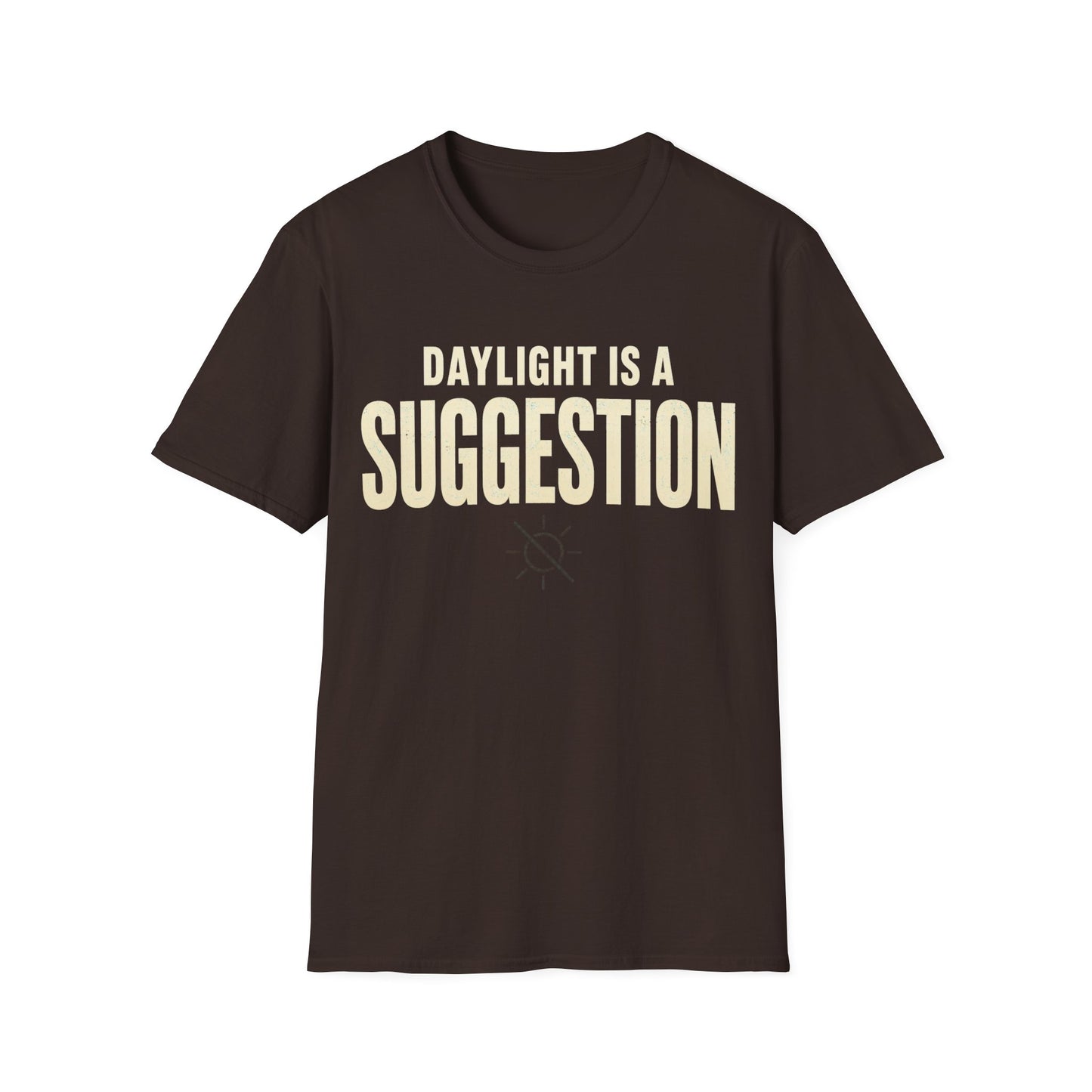 Daylight Suggestion T-Shirt