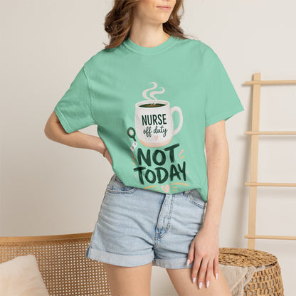 Not Today Green T-shirt