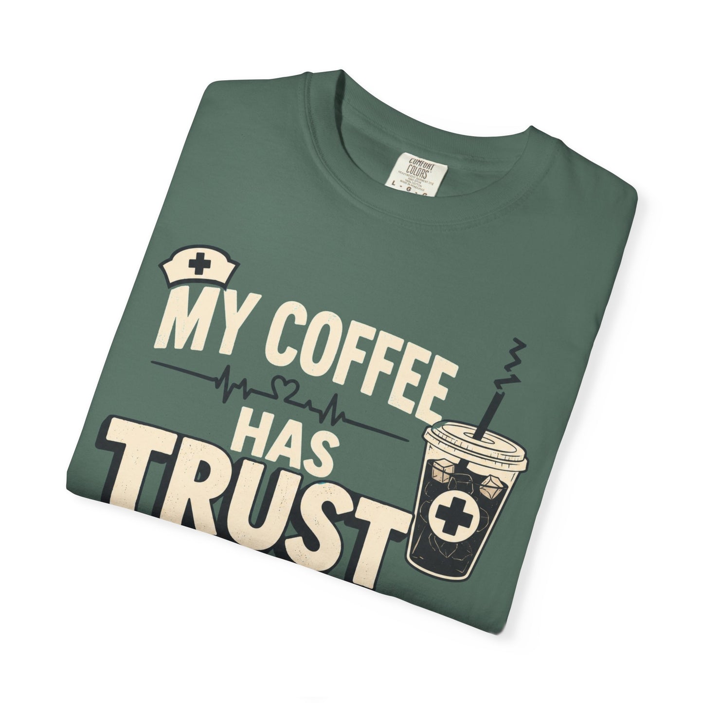 Coffee Trust Issues T-Shirt
