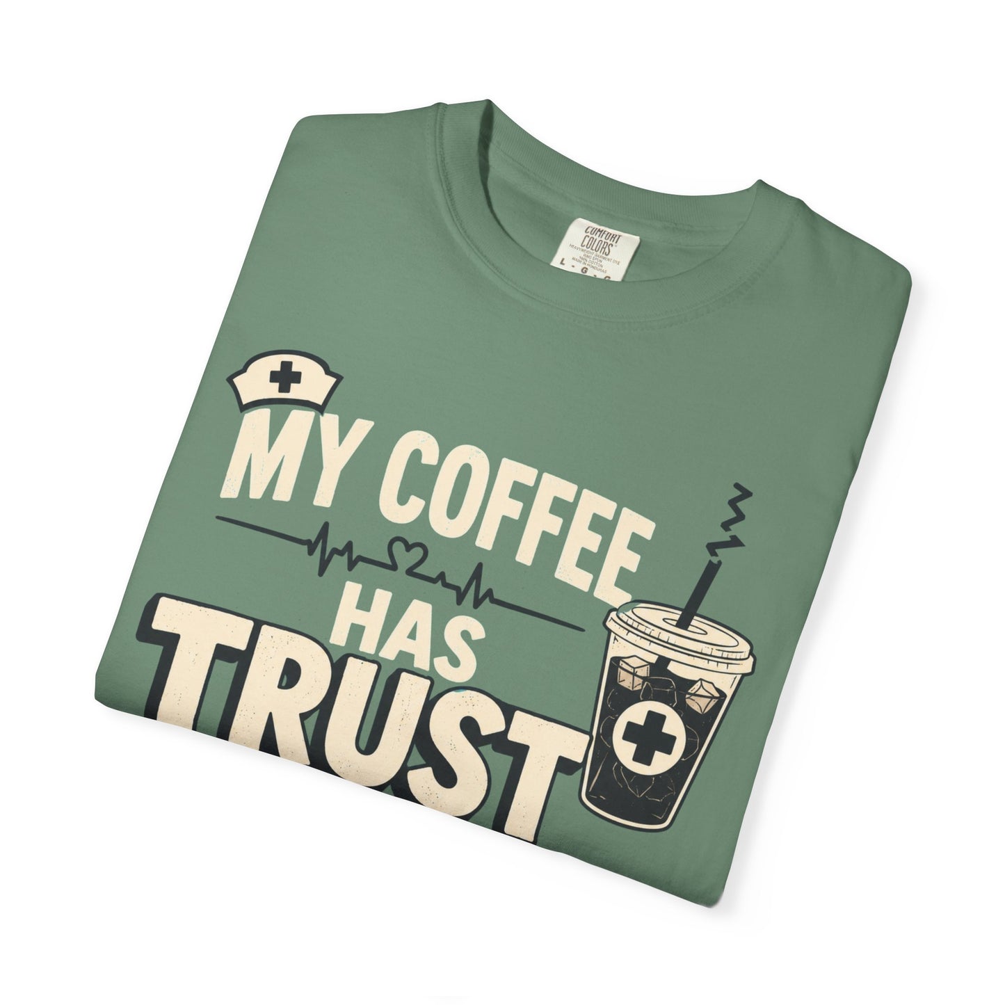 Coffee Trust Issues T-Shirt