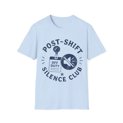 Post Shift Silence Club T-shirt