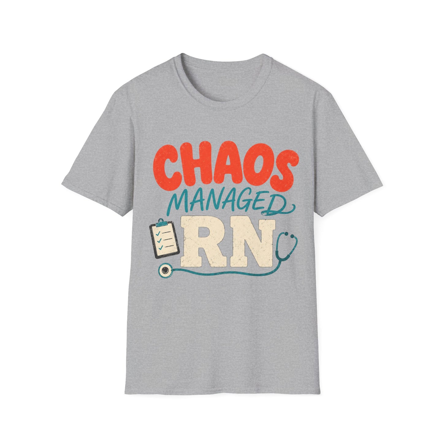 Chaos Managed Rn T-shirt
